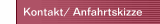 Kontakt/ Anfahrtskizze
